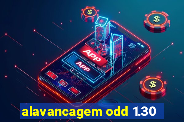 alavancagem odd 1.30